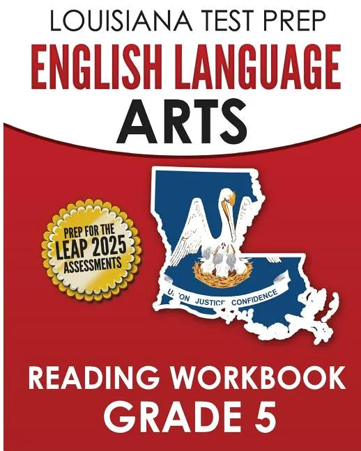 LOUISIANA TEST PREP English Language Arts Reading Workbook Grade 5: Covers the Literature and Informational Text Reading Standards - Paperback