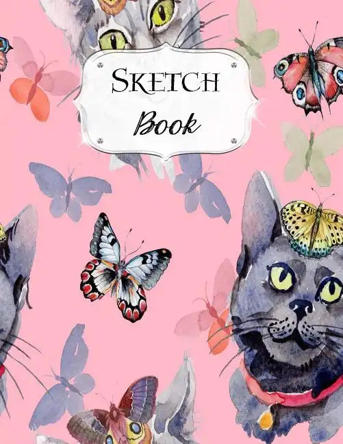 Sketch Book: Cat Sketchbook Scetchpad for Drawing or Doodling Notebook Pad for Creative Artists #7 Pink Butterfly - Paperback