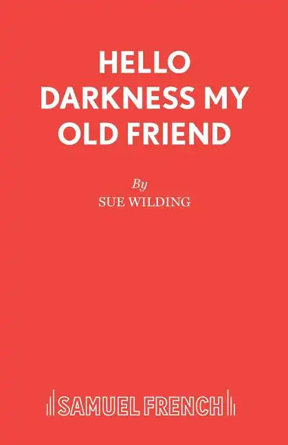 Hello Darkness My Old Friend - Paperback