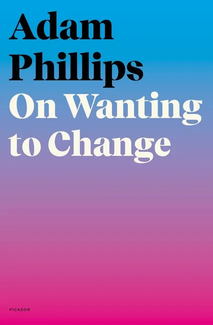 On Wanting to Change - Paperback