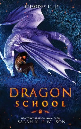 Dragon School: Episodes 11 - 15 - Hardcover