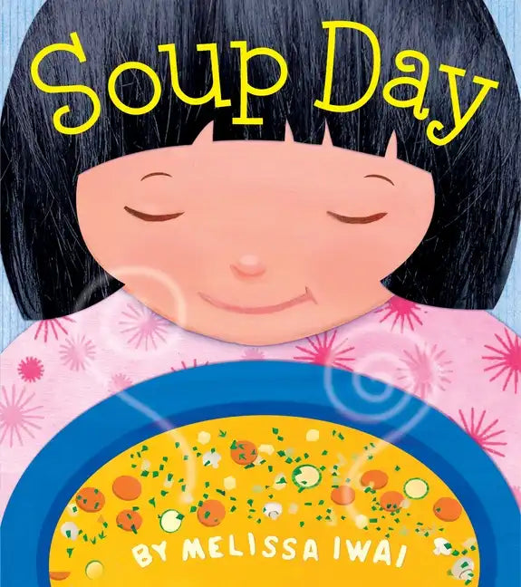 Soup Day: A Picture Book - Paperback