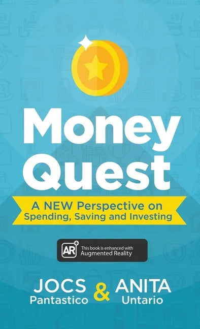 Money Quest: A New Perspective on Spending, Saving and Investing - Hardcover