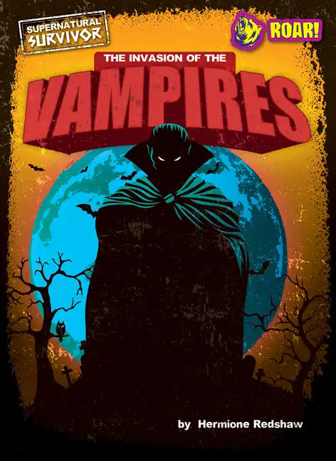 The Invasion of the Vampires - Library Binding