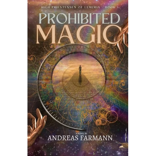 Prohibited Magic: High Priestesses of Lemuria - Book 1 - Paperback