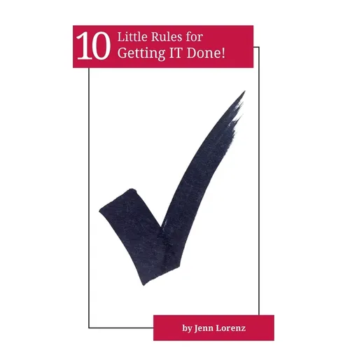 10 Little Rules for Getting IT Done - Paperback