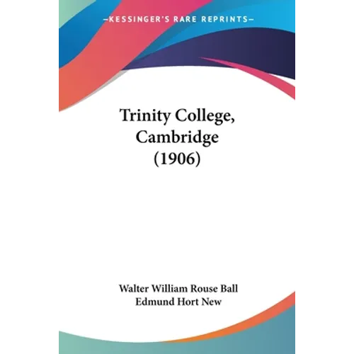 Trinity College, Cambridge (1906) - Paperback