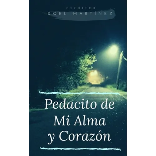 Pedacito de Mi Alma y Corazon - Paperback