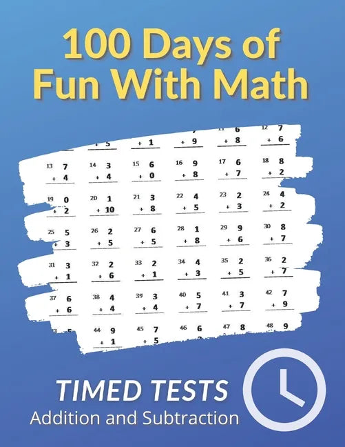 100 Days of Fun With Math: 0-20 Addition and Subtraction Math Drills for Grades K-2 - Reproducible Practice Problems - Paperback