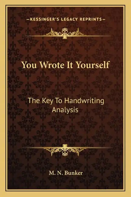 You Wrote It Yourself: The Key to Handwriting Analysis - Paperback
