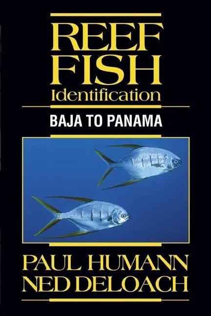 Reef Fish Identification: Baja to Panama - Hardcover