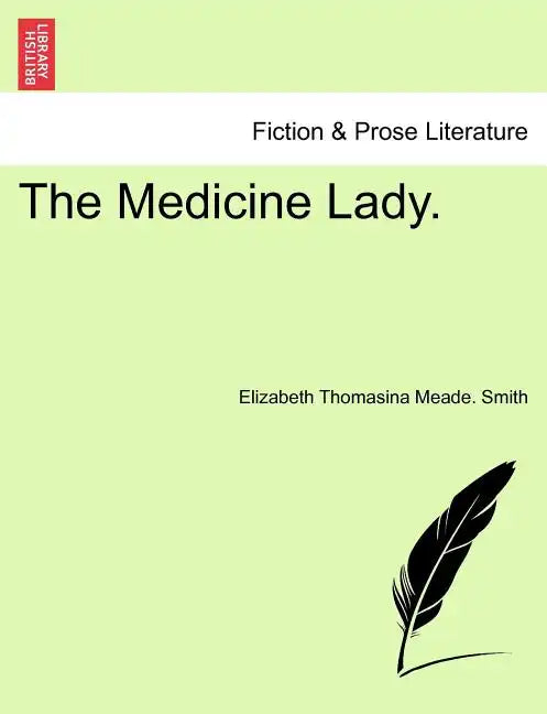 The Medicine Lady. - Paperback