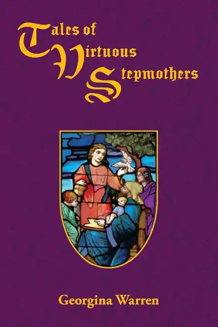 Tales of Virtuous Stepmothers - Paperback