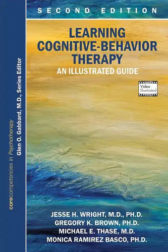 Learning Cognitive-Behavior Therapy: An Illustrated Guide - Paperback