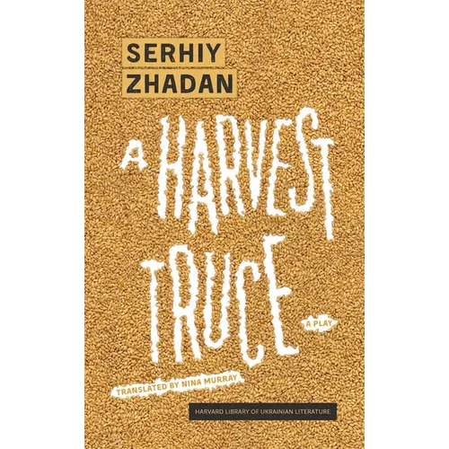 A Harvest Truce: A Play - Paperback