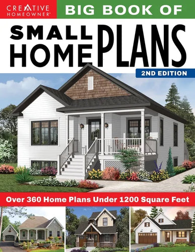 Big Book of Small Home Plans, 2nd Edition: Over 360 Home Plans Under 1200 Square Feet - Paperback