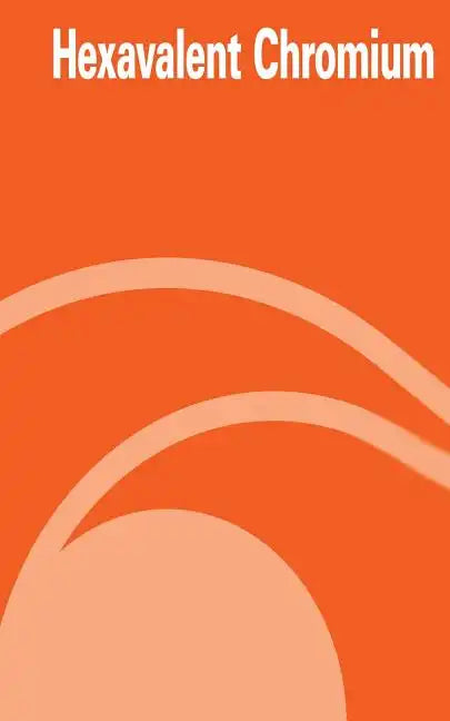 Hexavalent Chromium - Paperback