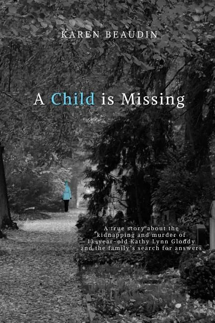 A Child is Missing: A True Story - Paperback