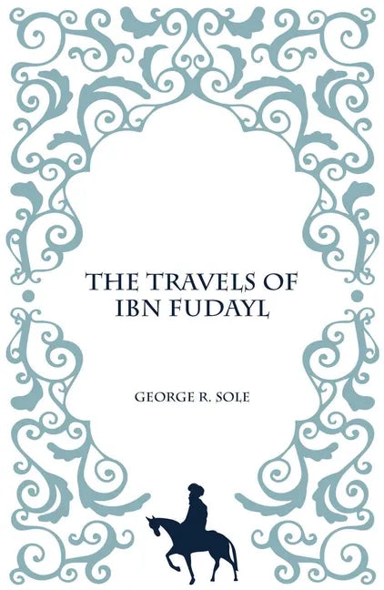 The Travels of Ibn Fudayl - Paperback