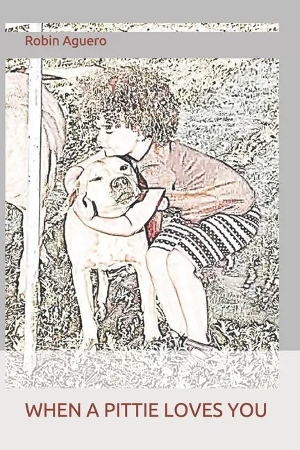 When a Pittie Loves You - Paperback