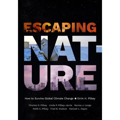 Escaping Nature: How to Survive Global Climate Change - Paperback