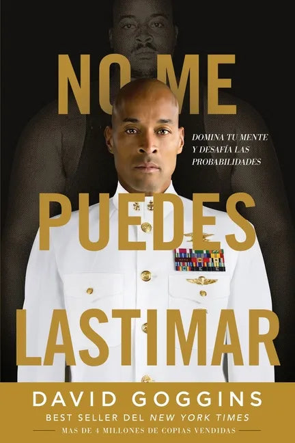 No me puedes lastimar: Domina tu mente y desafía las probabilidades - Paperback