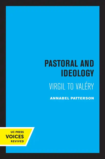 Pastoral and Ideology: Virgil to Valéry - Paperback