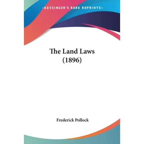 The Land Laws (1896) - Paperback