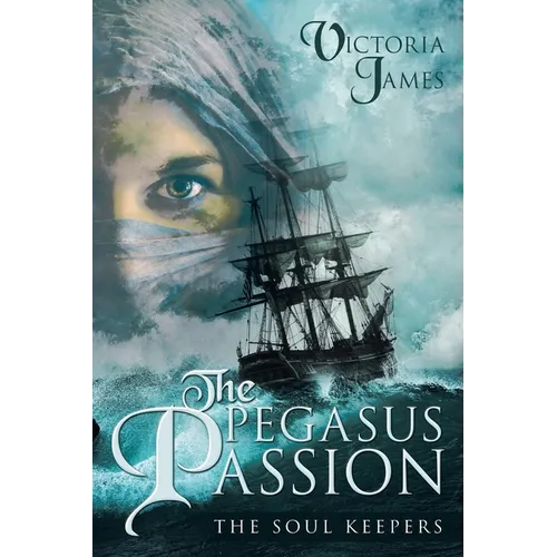 The Pegasus Passion: The Soul Keepers - Paperback