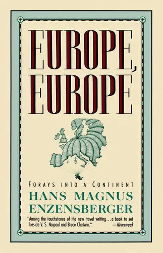 Europe, Europe: Forays Into a Continent - Paperback