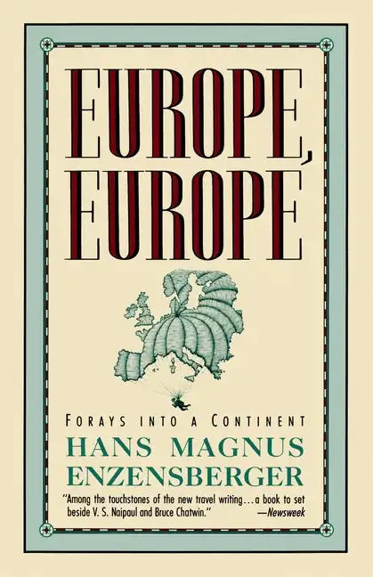 Europe, Europe: Forays Into a Continent - Paperback