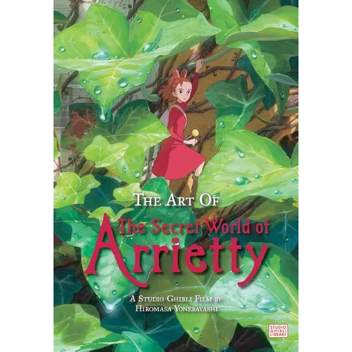 The Art of the Secret World of Arrietty - Hardcover