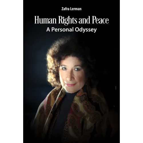 Human Rights and Peace: A Personal Odyssey - Hardcover