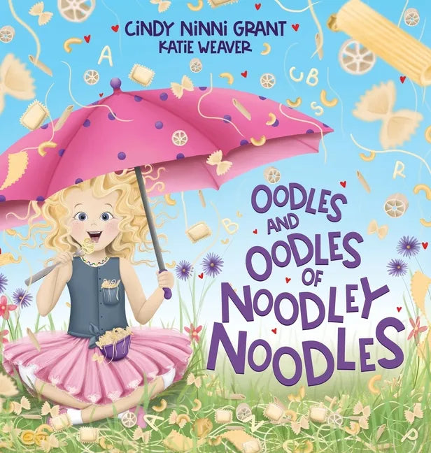 Oodles And Oodles Of Noodley Noodles - Hardcover