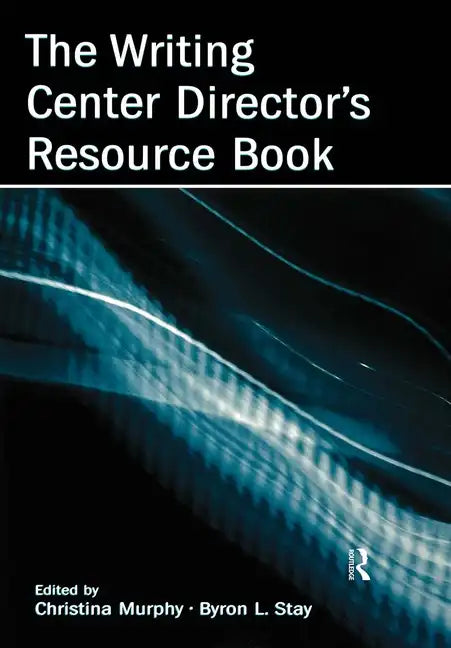 The Writing Center Director's Resource Book - Paperback