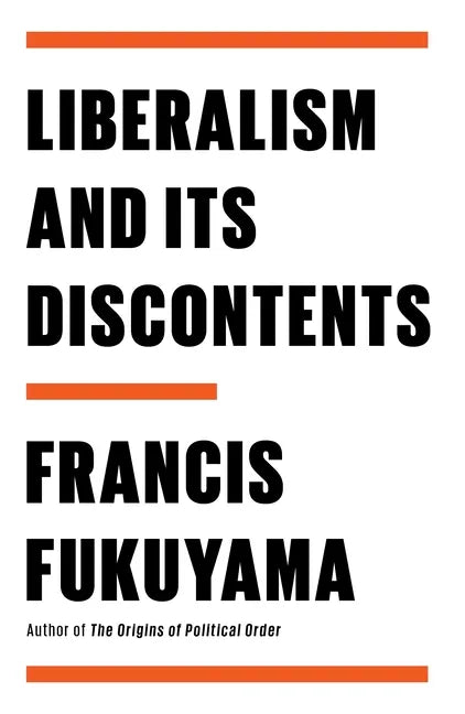 Liberalism and Its Discontents - Hardcover