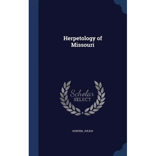 Herpetology of Missouri - Hardcover
