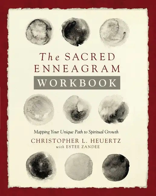 The Sacred Enneagram Workbook: Mapping Your Unique Path to Spiritual Growth - Paperback