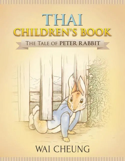 Thai Children's Book: The Tale of Peter Rabbit - Paperback