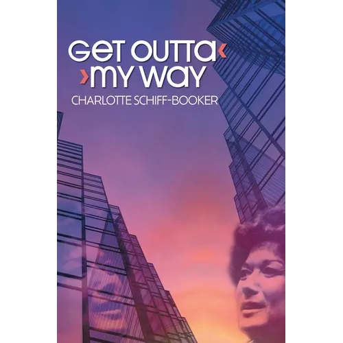Get Outta My Way: A Storied Life - Paperback