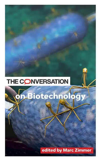 The Conversation on Biotechnology - Paperback