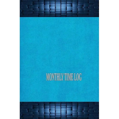 Monthly Time Log - Paperback