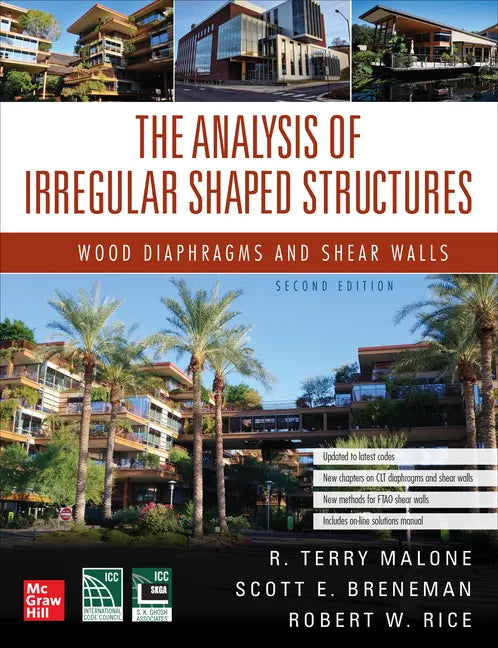 The Analysis of Irregular Shaped Structures: Wood Diaphragms and Shear Walls, Second Edition - Hardcover