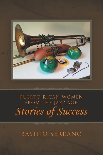 Puerto Rican Women from the Jazz Age: Stories of Success - Paperback