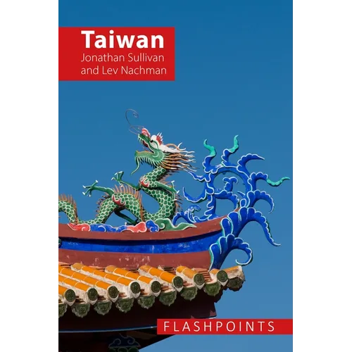 Taiwan: A Contested Democracy Under Threat - Hardcover