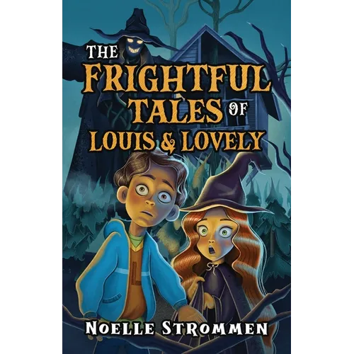 The Frightful Tales of Louis & Lovely - Paperback