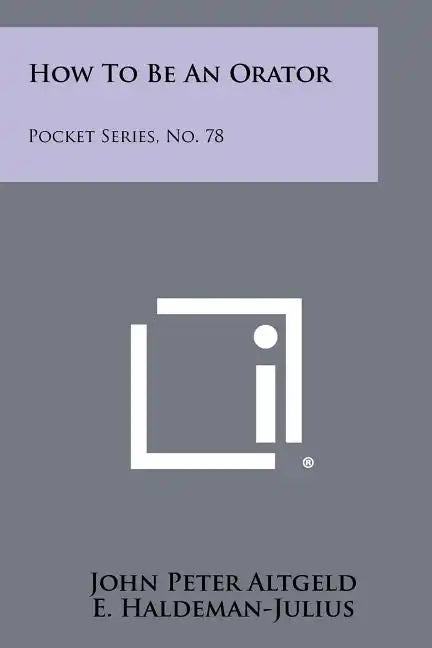 How To Be An Orator: Pocket Series, No. 78 - Paperback