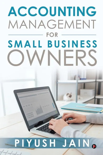 Accounting Management for Small Business Owners - Paperback
