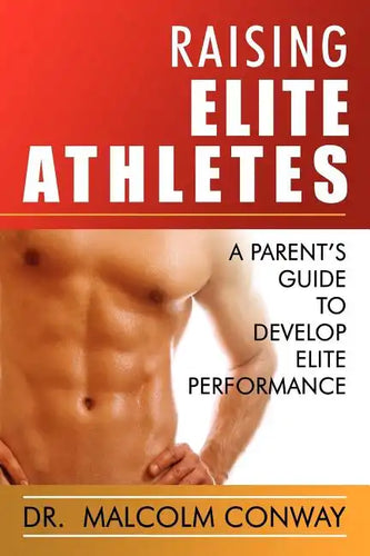 Raising Elite Athletes - Paperback