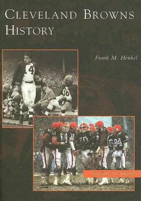 Cleveland Browns History - Paperback